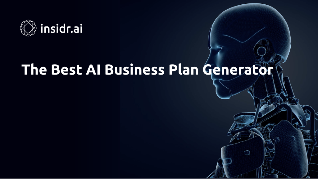 The Best AI Business Plan Generator - Insidr.ai