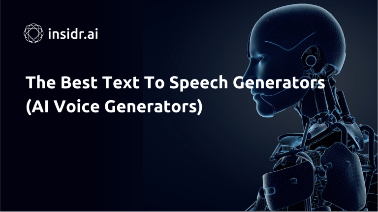 The Best Text To Speech Generators (AI Voice Generators) - Insidr.ai