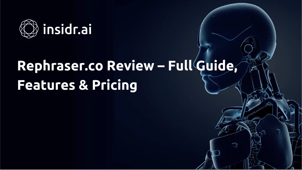 Rephraser.co Review – Full Guide, Features & Pricing - insidr.ai