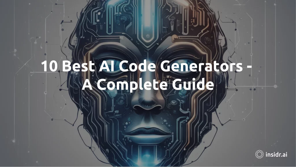 10 Best AI Code Generators - A Complete Guide - insidr.ai