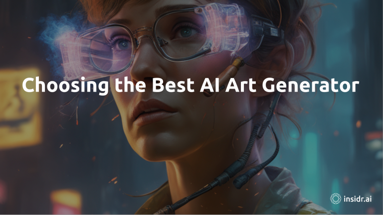 Choosing the Best AI Art Generator for You - insidr.ai