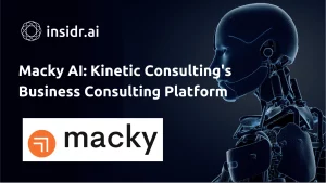 Macky AI Kinetic Consultings Business Consulting Platform - insidr.ai