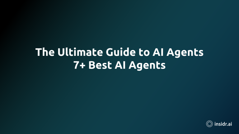 The Ultimate Guide to AI Agents 7+ Best AI Agents