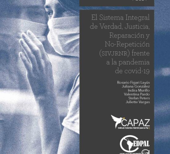 Portada cover del Policy Brief Línea Azul 1-2021 de CAPAZ sobre Covid-19 y el Sistema Integral SIVJRNR