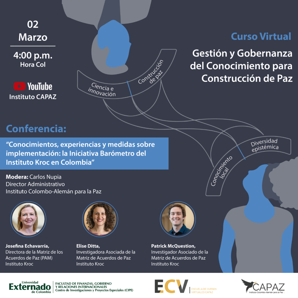 Flyer o afiche promocional de la conferencia abierta sobre Iniciativa Barómetro del Instituto Kroc, que hace parte del curso virtual ECV de CAPAZ 2020-2021 sobre gestión y gobernanza del conocimiento para la construcción de paz.
