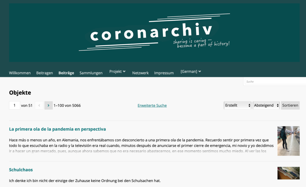 El archivo del coronavirus o Coronarchivo es un proyecto de las universidades de Bochum, Giessen y Hamburgo, para recopilar las memorias personales durante la pandemia por covid.