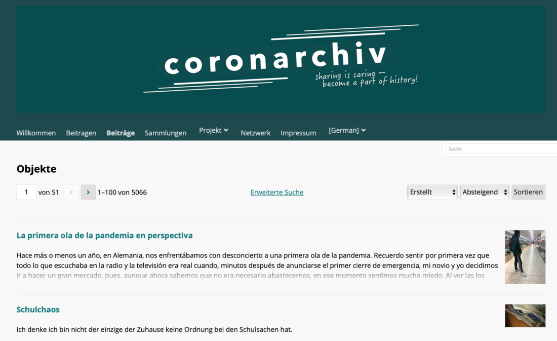 El archivo del coronavirus o Coronarchivo es un proyecto de las universidades de Bochum, Giessen y Hamburgo, para recopilar las memorias personales durante la pandemia por covid.