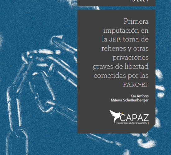 Policy Brief CAPAZ sobre la JEP con Kai Ambos y Milena Schellenberger