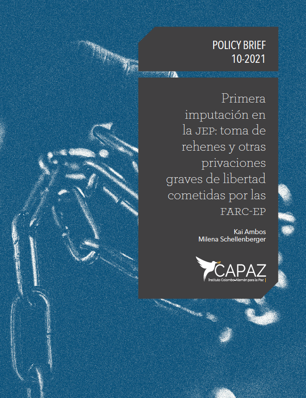 Policy Brief CAPAZ sobre la JEP con Kai Ambos y Milena Schellenberger