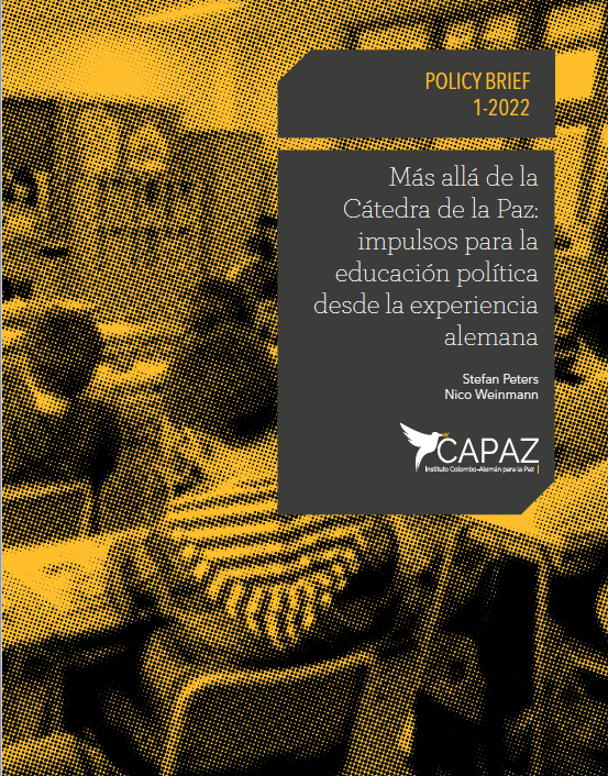 Policy Brief sobre Educación Política en Alemania y Colombia Stefan Peters Nico Weinmann Instituto CAPAZ