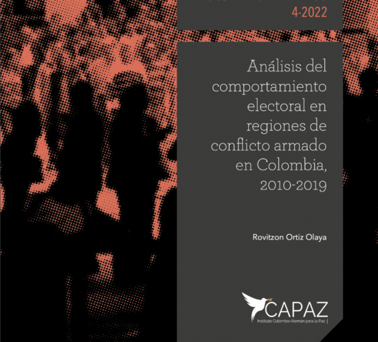 Documento de trabajo análisis electoral en regiones del conflicto/ Instituto CAPAZ