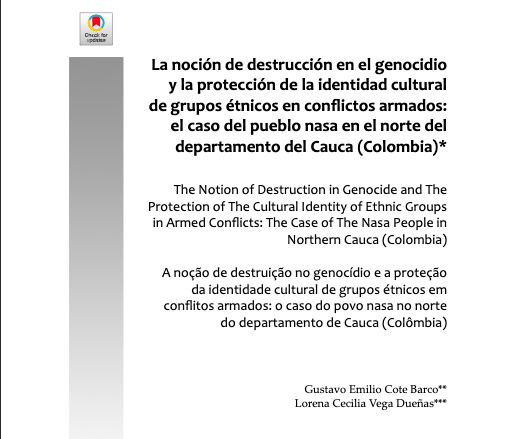 Intención de destruir;genocidio cultural; identidad cultural; grupos étnicos; pueblo nasa.