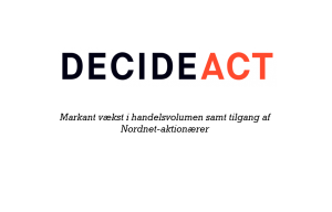 Case på Vækstaktier-platformen: DecideAct har oplevet markant vækst i handelsvolumen samt tilgang af Nordnet-aktionærer