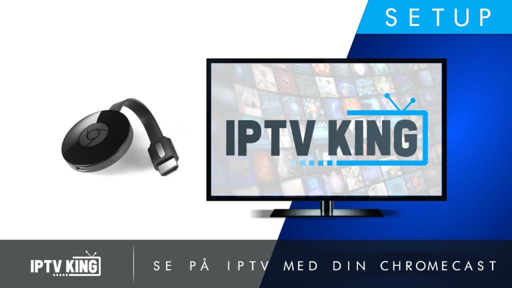 Kolla-pa-iptv-med-Google-Chromecast