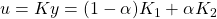 u=Ky=(1-\alpha)K_1+\alpha K_2