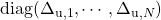 \mathrm{diag}(\Delta_{\mathrm{u},1},\cdots,\Delta_{\mathrm{u},N})