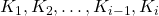 K_1, K_2,\ldots, K_{i-1},K_i