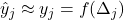 \hat{y}_j\approx y_j=f(\Delta_j)