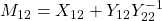 M_{12}=X_{12}+Y_{12}Y_{22}^{-1}