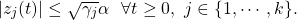 \[|z_j(t)|\leq\sqrt{\gamma_j}\alpha\ \ \forall t\geq0,\ j\in\{1,\cdots,k\}.\]