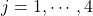 j=1,\cdots,4