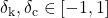 \delta_\mathrm{k},\delta_\mathrm{c}\in[-1,1]