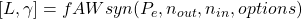 [L,\gamma]=fAWsyn(P_e,n_{out},n_{in},options)