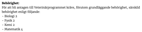 Behörighetskrav för veterinärprogrammet Screenshot på de behörighetskrav som krävs för att komma in på veterinärprogrammet.