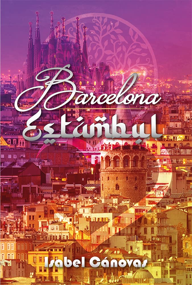Portada de la novela romantica contemporanea Barcelona Estambul de Isabel Canovas