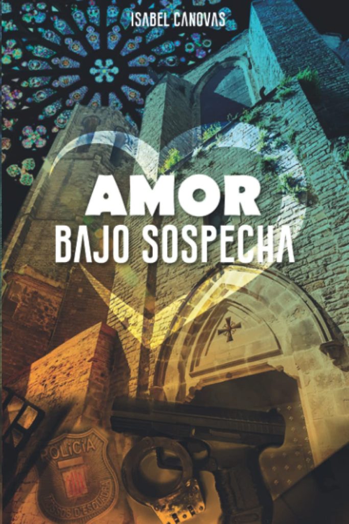 Portada de la novela de suspense romantico Amor bajo sospecha de Isabel Canovas