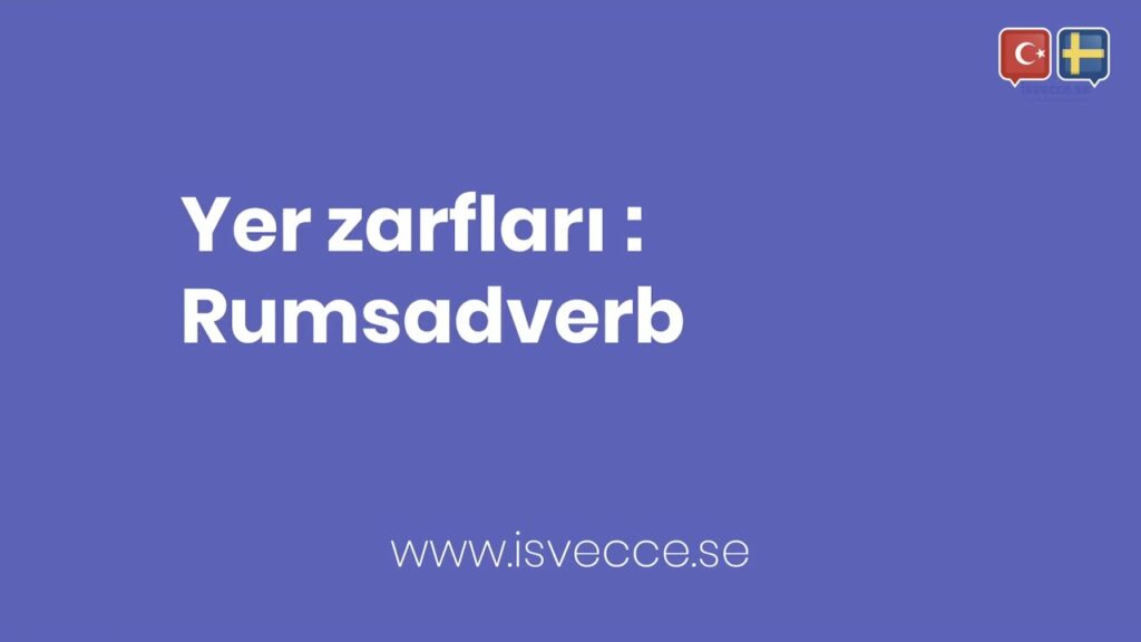 Yer zarflari Rumsadverb