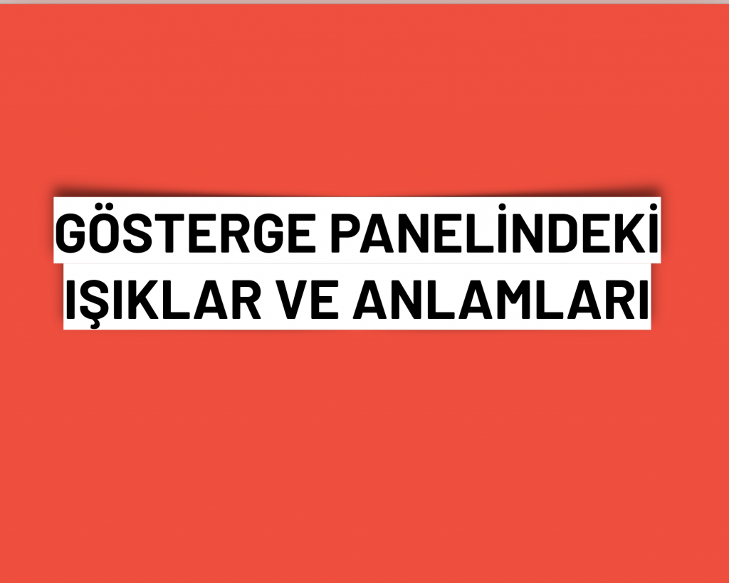 gösterge panelindeki ışıklar