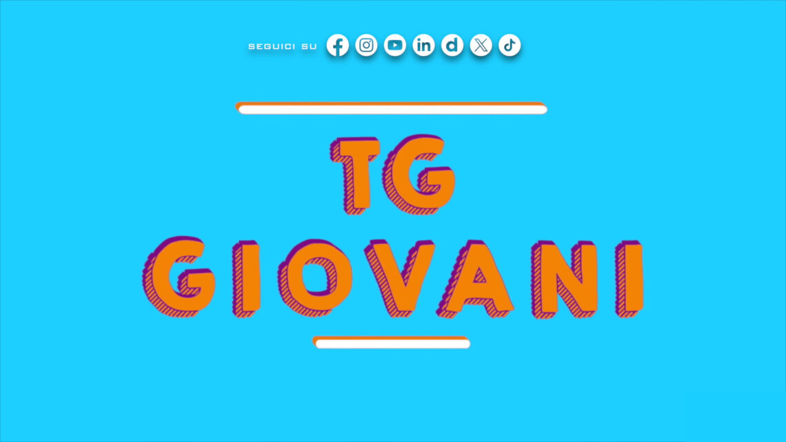 Tg Giovani – 23/11/2025