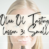 olive oil tasting with smell