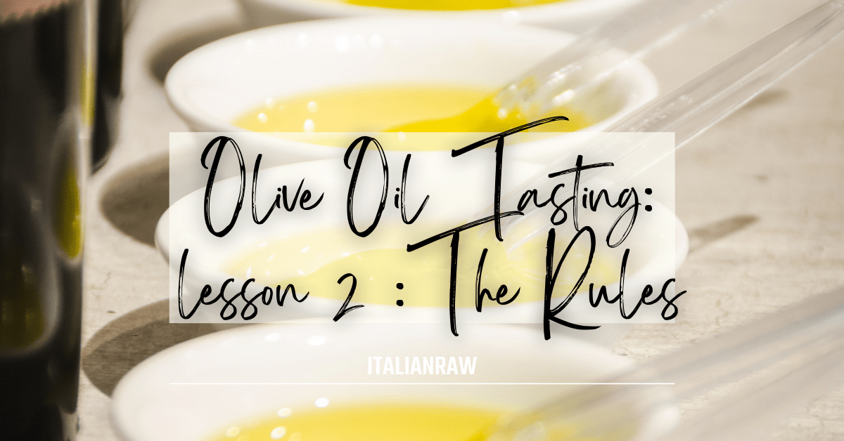 rules of olive oil tasting