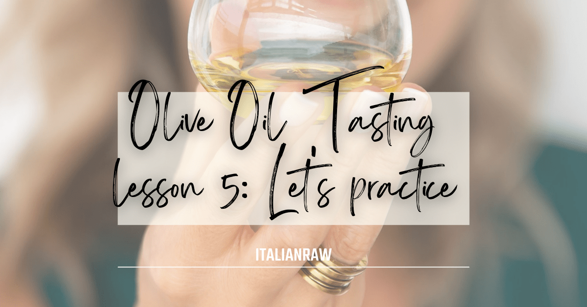 step by step olive oil tasting