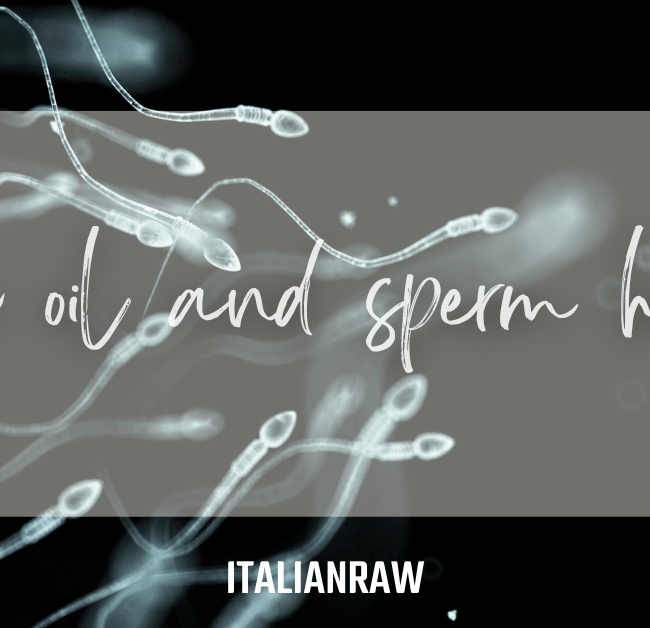 olive oil and sperm health what does science say