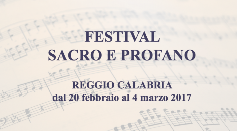 REGGIO CALABRIA: Festival Mediterraneo – fra sacro e profano dal 25 febbraio 2017