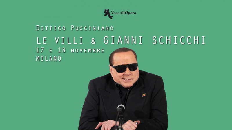 MILANO:   DITTICO Le Villi – Ballate e Romanze & Gianni Schicchi di G. Puccini SPAZIO TEATRO 89  – MILANO