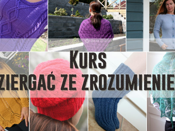 Kurs Dziergać ze zrozumieniem