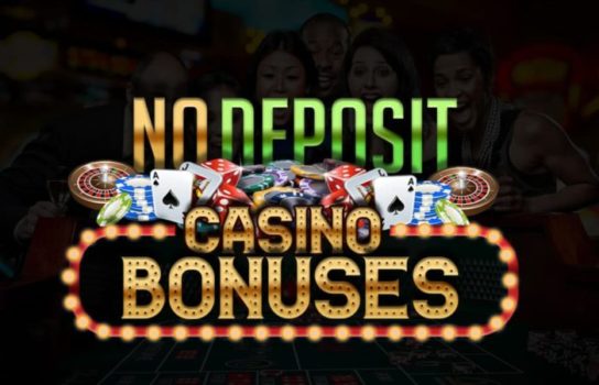 Why you need to try No Deposit Bonuses in 2020