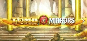 Tomb of Mirrors Casino Game Review