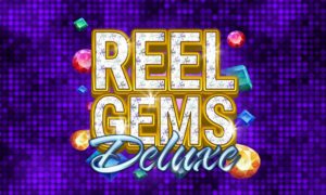 Reel Gems Deluxe Slot Review