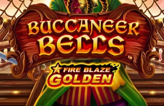 Buccaneer Bells Fire Blaze Golden Slot Review