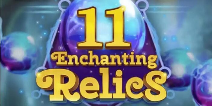 11 Enchanting Relics Slot Review