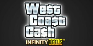 West Coast Cash Infinity Reels Slot Review