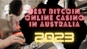 10 Best Crypto Casinos Australia in 2023