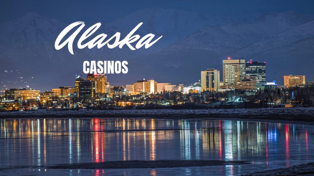 Alaska Online Casino 2023