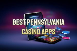 Best Pennsylvania Gambling Apps 2023