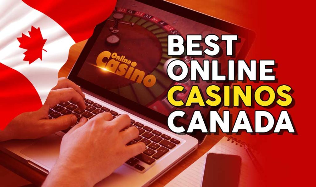 The List Of The Best Online Casinos In Canada - Rated By Experts